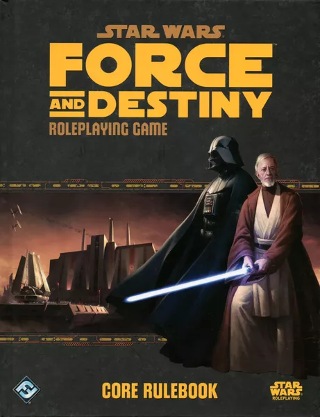 Star Wars: Force and Destiny Core Rulebook